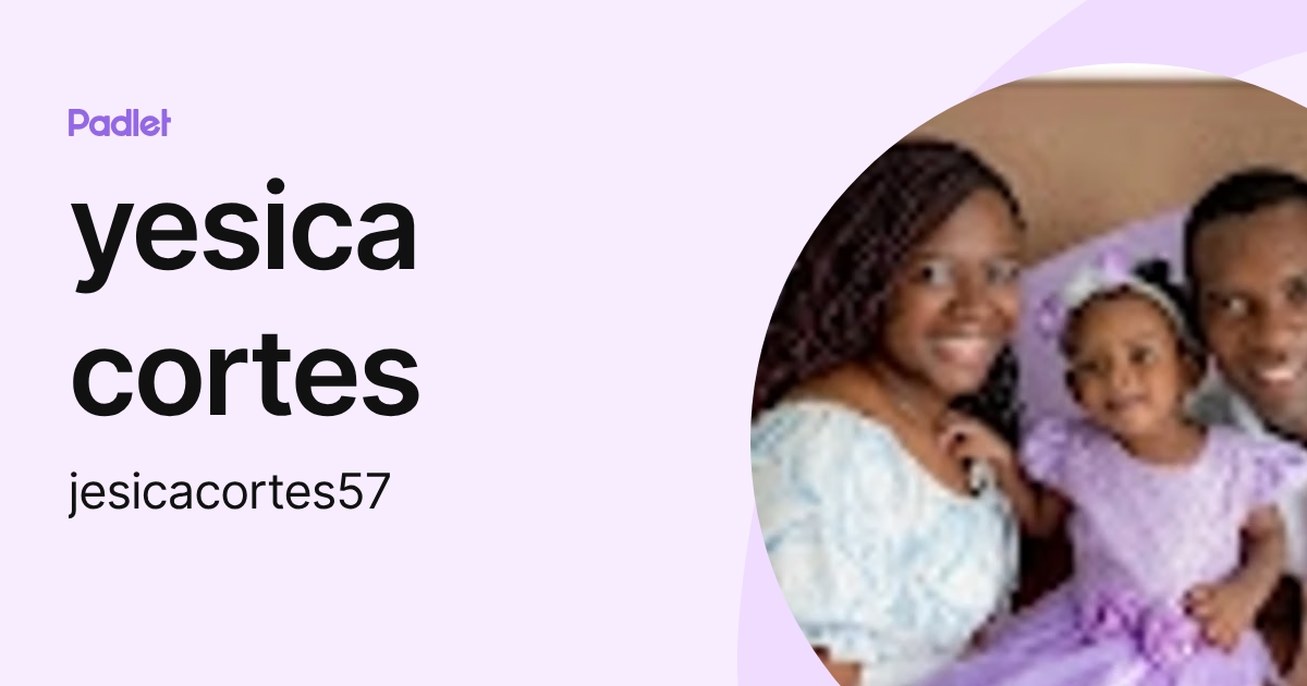 yesica cortes (jesicacortes57) profile | Padlet