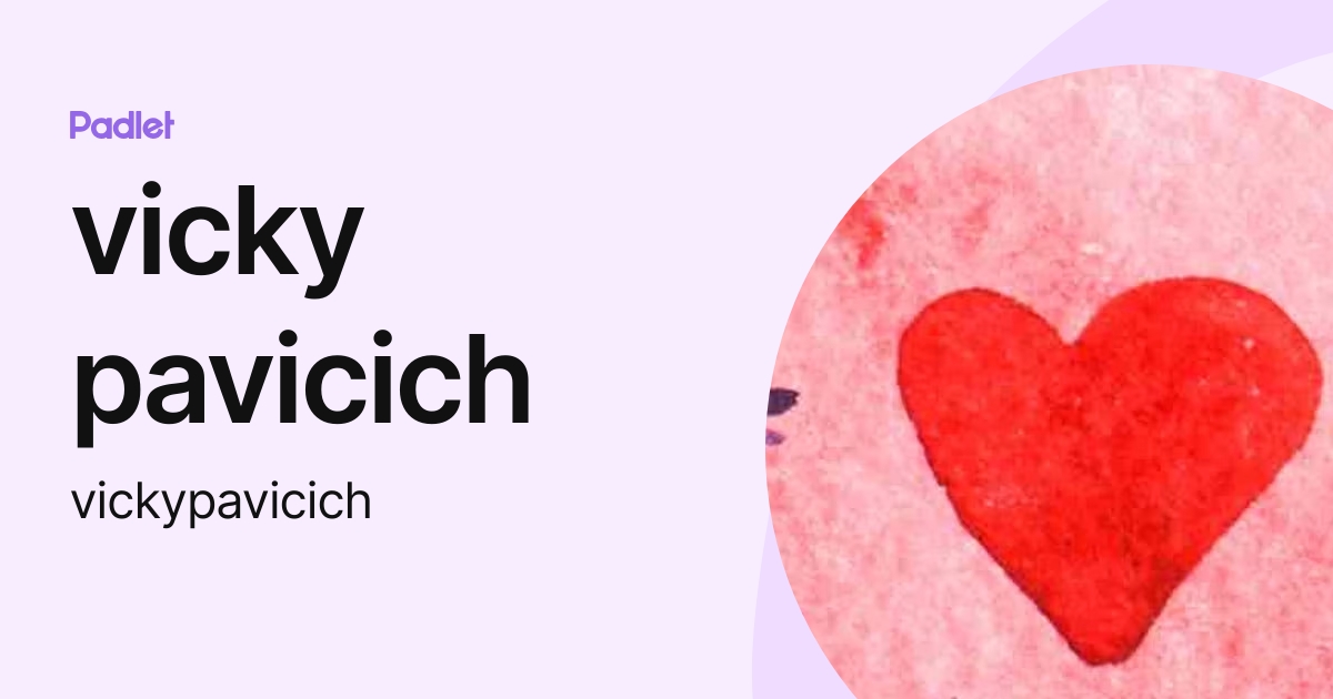 vicky pavicich (vickypavicich) profile | Padlet