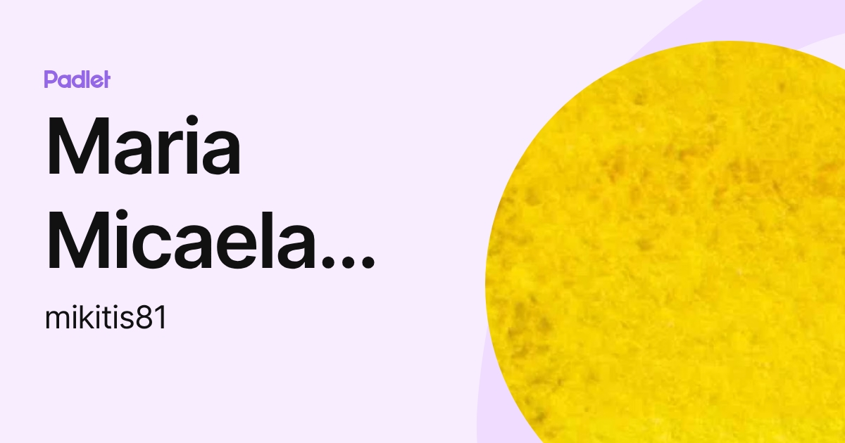Maria Micaela Ugarte (mikitis81) profile | Padlet