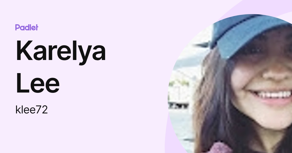 Karelya Lee (klee72) profile | Padlet
