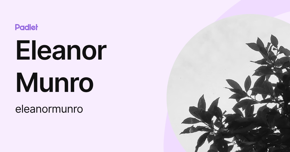 Eleanor Munro (eleanormunro) profile | Padlet
