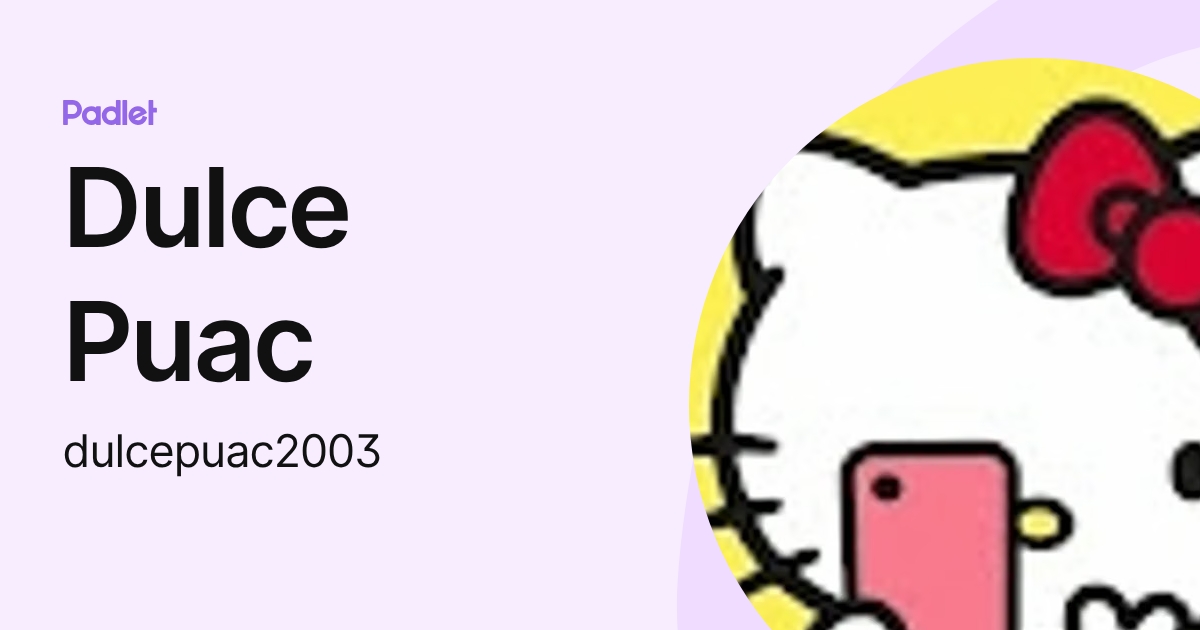 Dulce Puac (dulcepuac2003) profile | Padlet