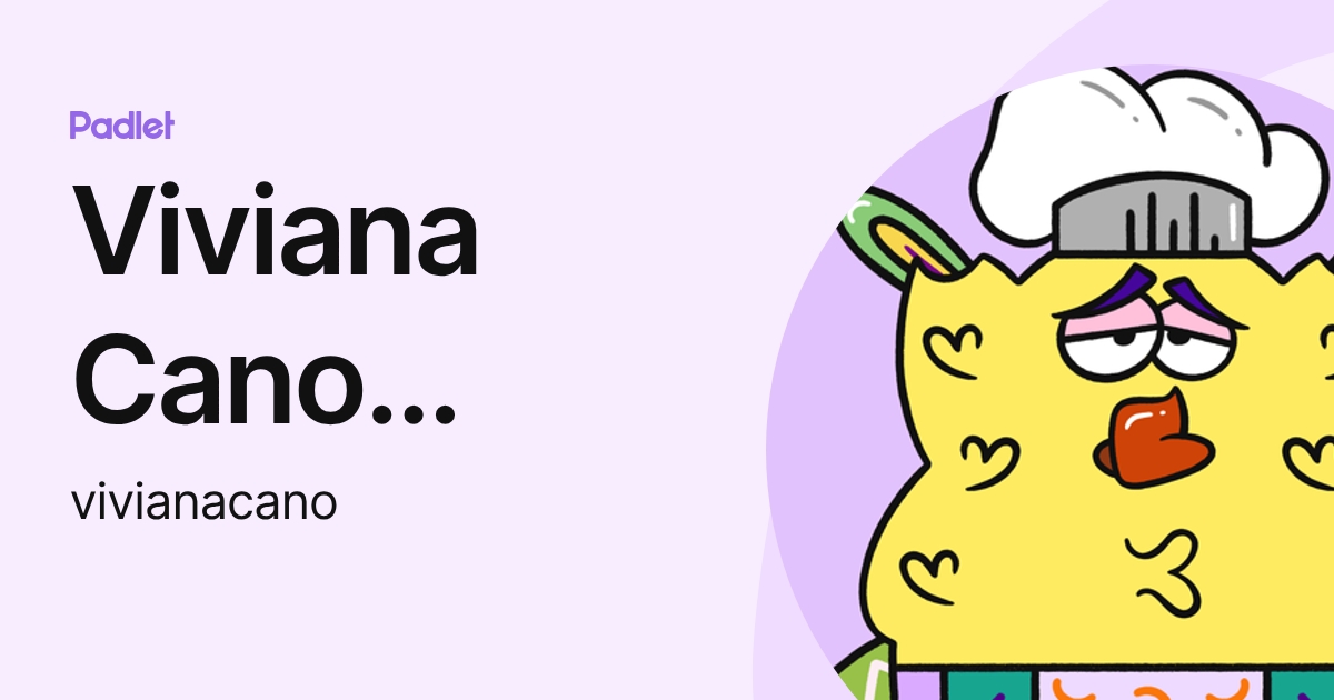 Viviana Cano Valderrama (vivianacano) profile | Padlet