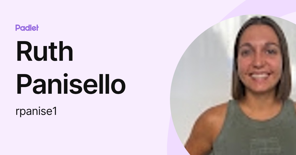 Ruth Panisello (rpanise1) profile | Padlet