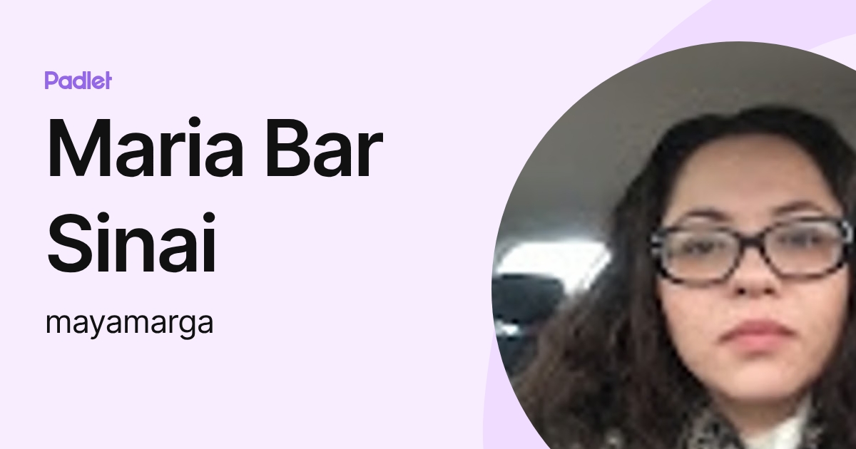 Maria Bar Sinai (mayamarga) profile | Padlet
