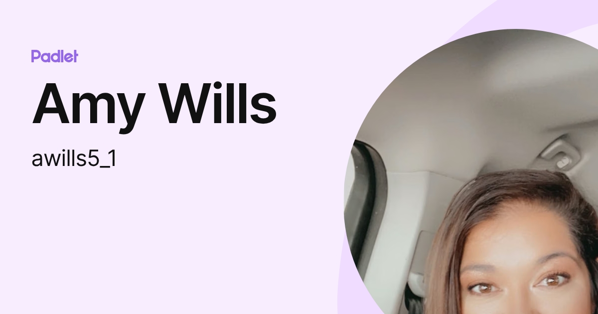 Amy Wills (awills5_1) profile | Padlet