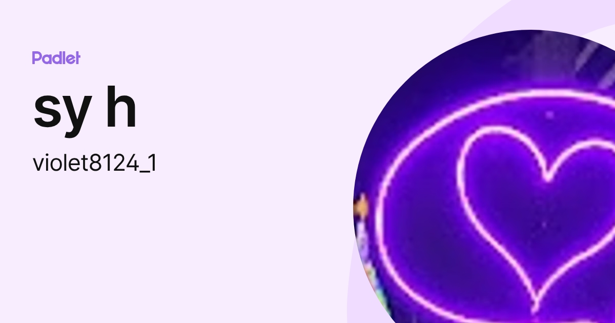 sy h (violet8124_1) profile | Padlet