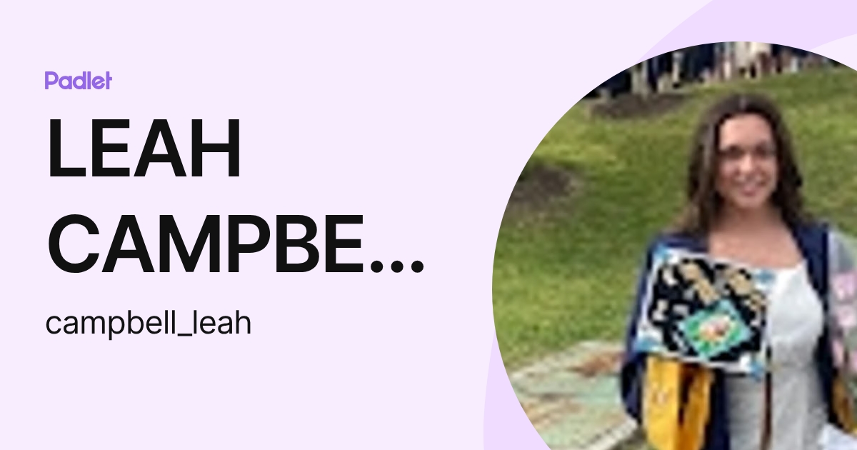 LEAH CAMPBELL (campbell_leah) profile | Padlet