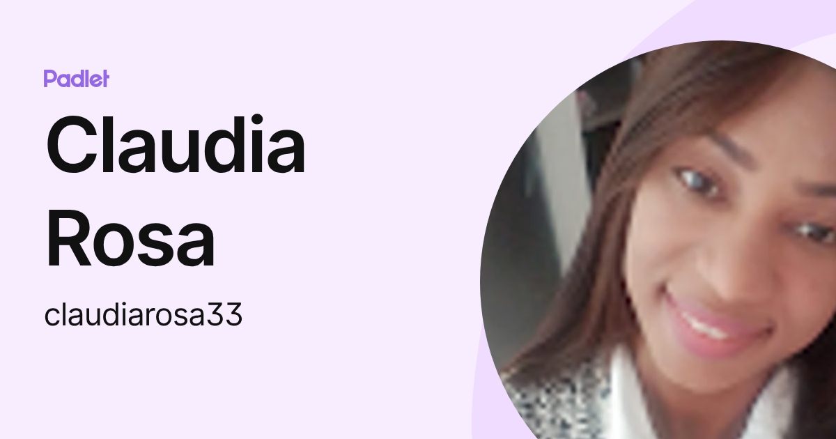 Claudia Rosa (claudiarosa33) profile | Padlet