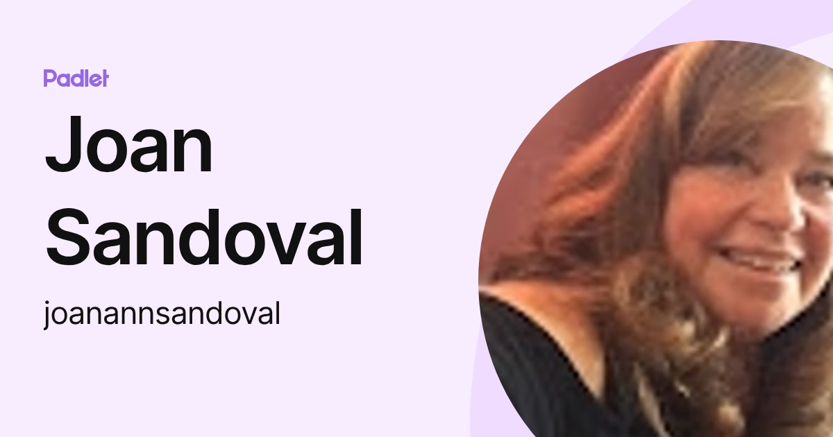 Joan Sandoval (joanannsandoval) profile | Padlet