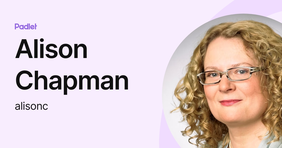 Alison Chapman Alisonc Profile Padlet