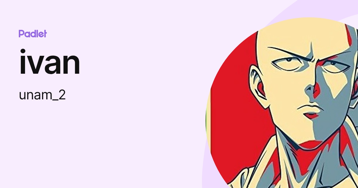 ivan (unam_2) profile | Padlet