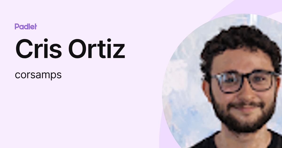 Cris Ortiz (corsamps) profile | Padlet