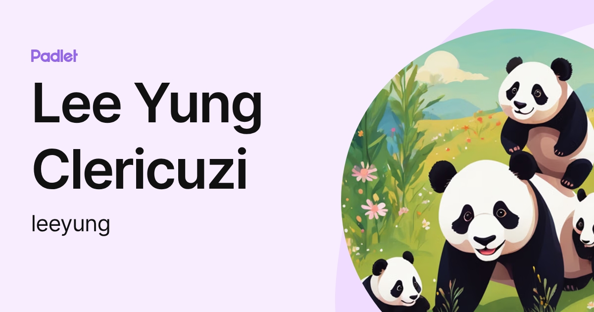 Lee Yung Clericuzi (leeyung) profile | Padlet