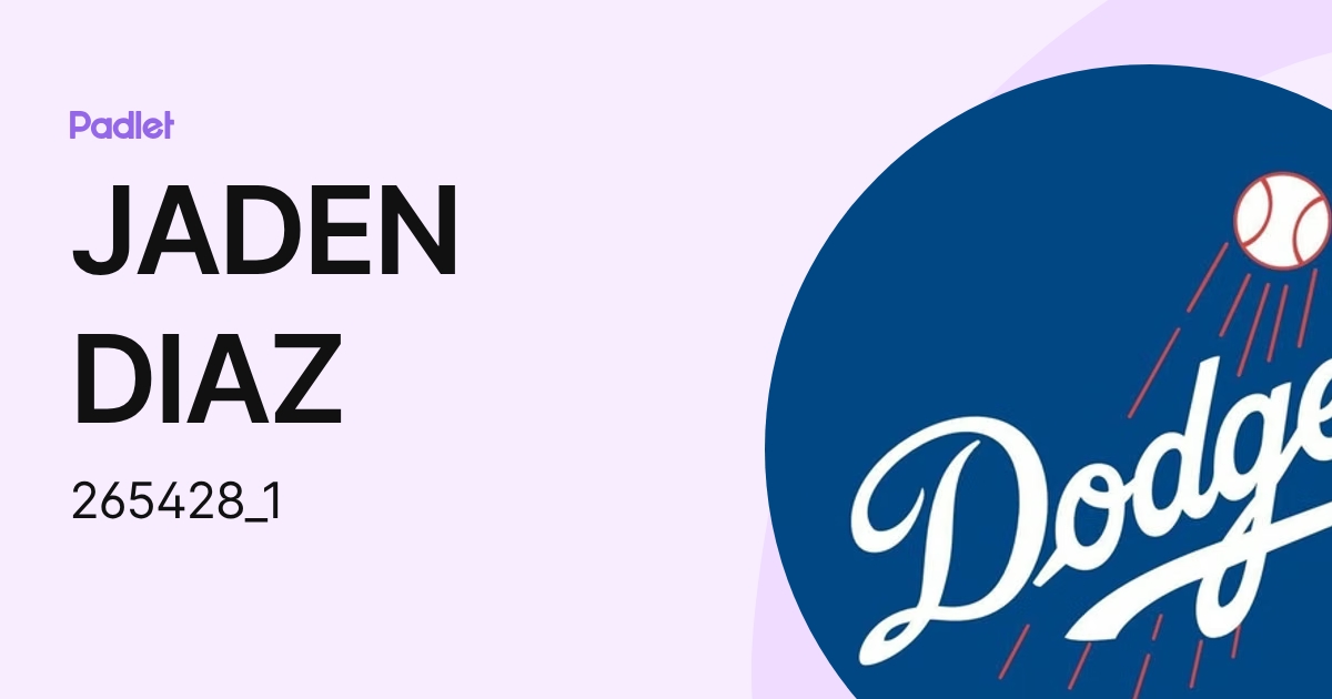 JADEN DIAZ (265428_1) profile | Padlet