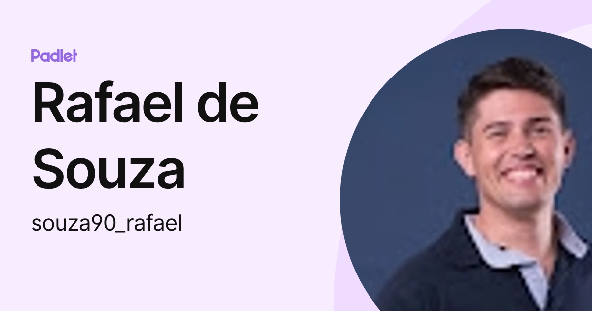 Rafael de Souza (souza90_rafael) profile | Padlet