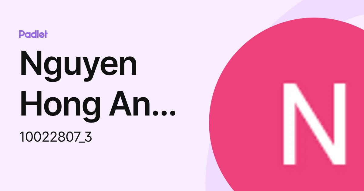 Nguyen Hong Anh PHAM (10022807_2) profile | Padlet
