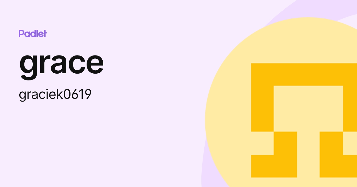 grace (graciek0619) profile | Padlet