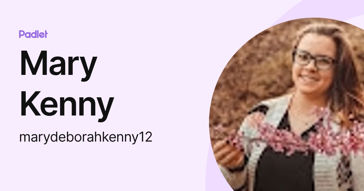 Mary Kenny (marydeborahkenny12) profile | Padlet