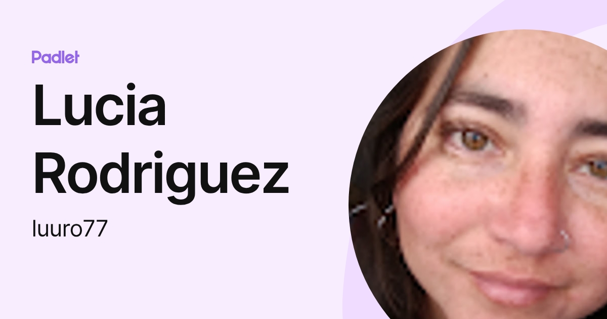 Lucia Rodriguez (luuro77) profile | Padlet
