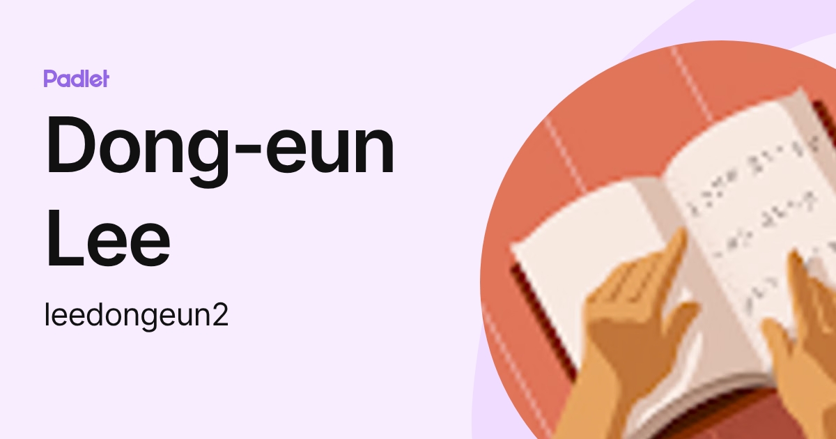 Dong-eun Lee (leedongeun2) profile | Padlet