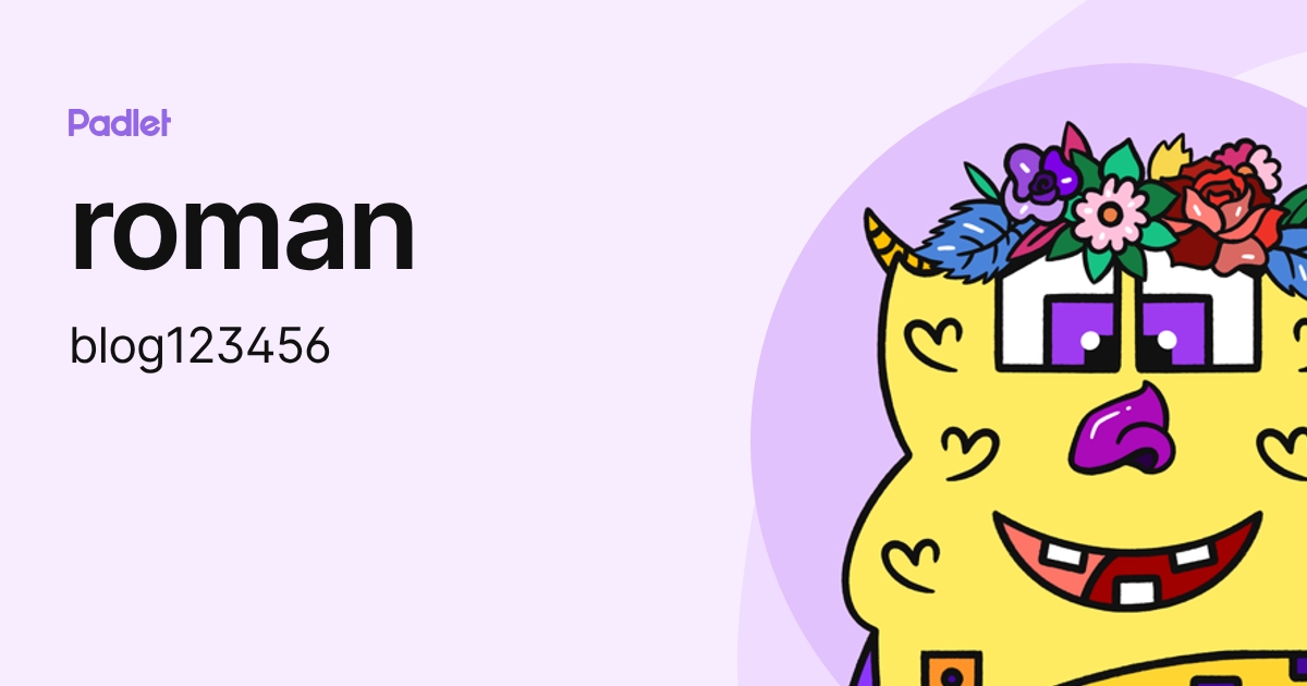 roman (blog123456) profile | Padlet