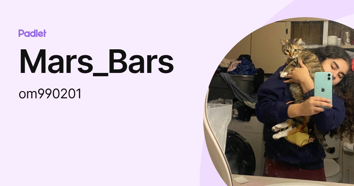 Mars_Bars (om990201) profile | Padlet