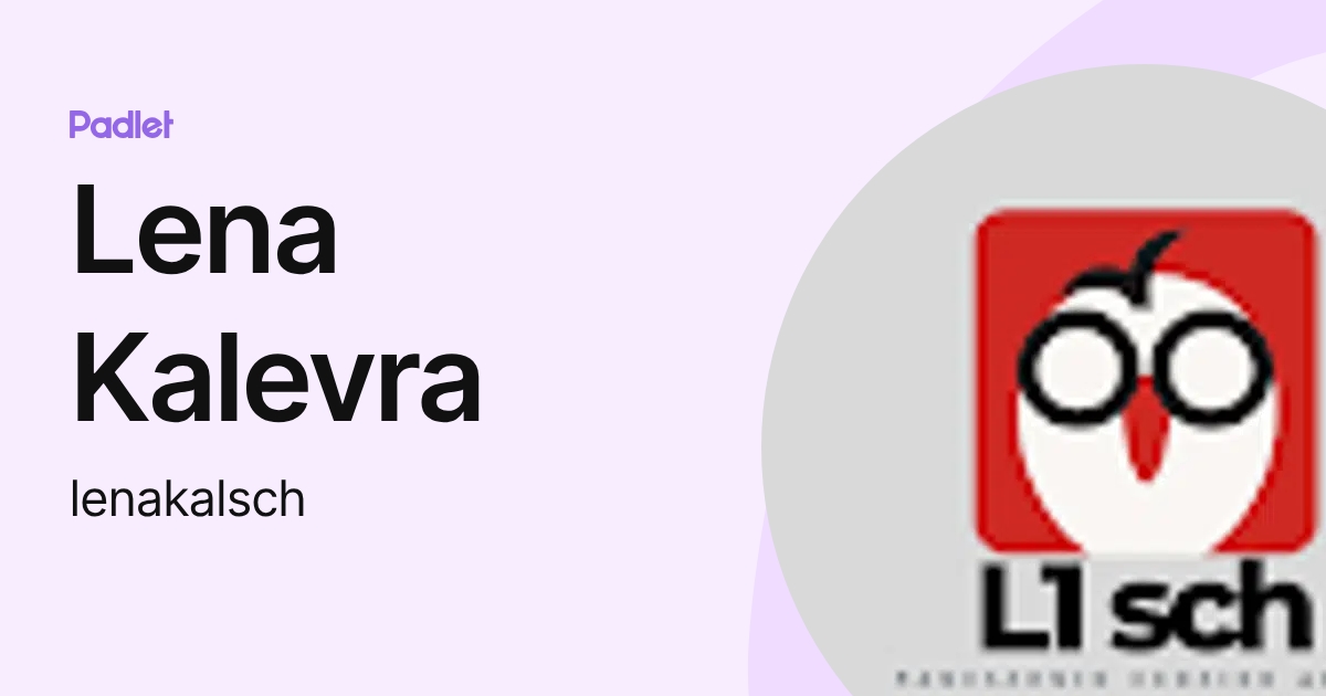 Lena Κalevra (lenakalsch) profile | Padlet