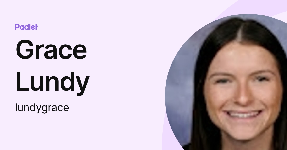 Grace Lundy (lundygrace) profile | Padlet