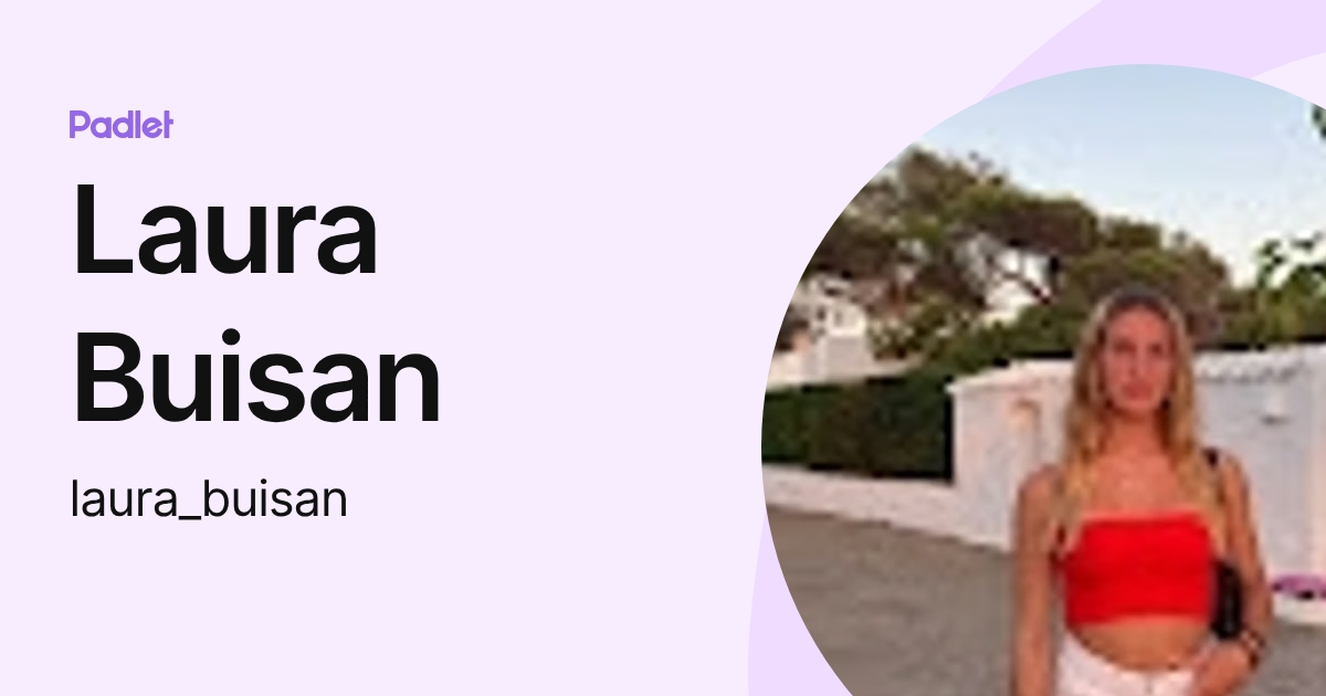 Laura Buisan (laura_buisan) profile | Padlet
