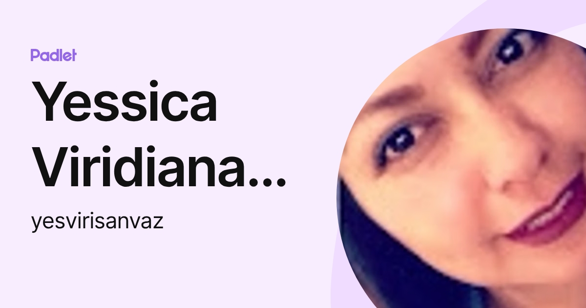 Yessica Viridiana Sandoval Vázquez (yesvirisanvaz) profile | Padlet