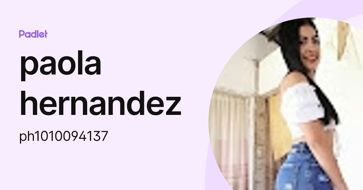 paola hernandez (ph1010094137) profile | Padlet