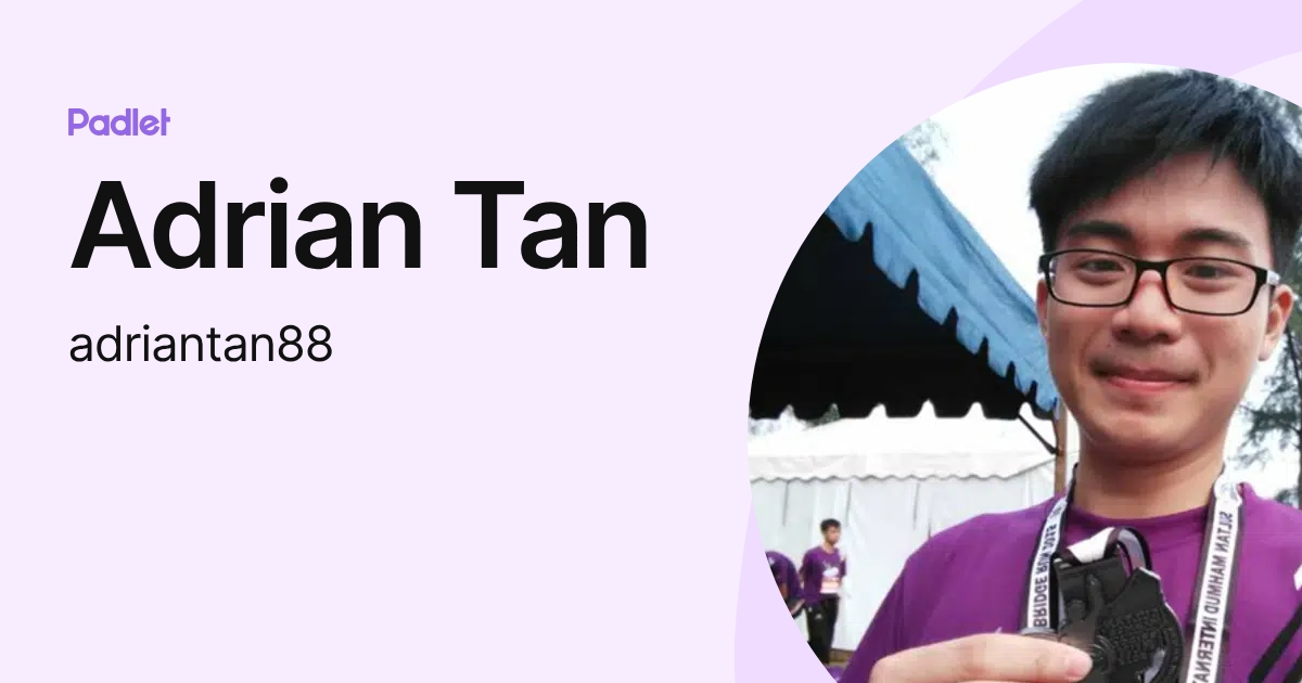 Adrian Tan (adriantan88) profile | Padlet