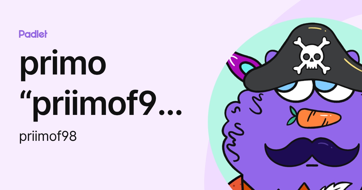 primo “priimof98” fritz (priimof98) profile | Padlet