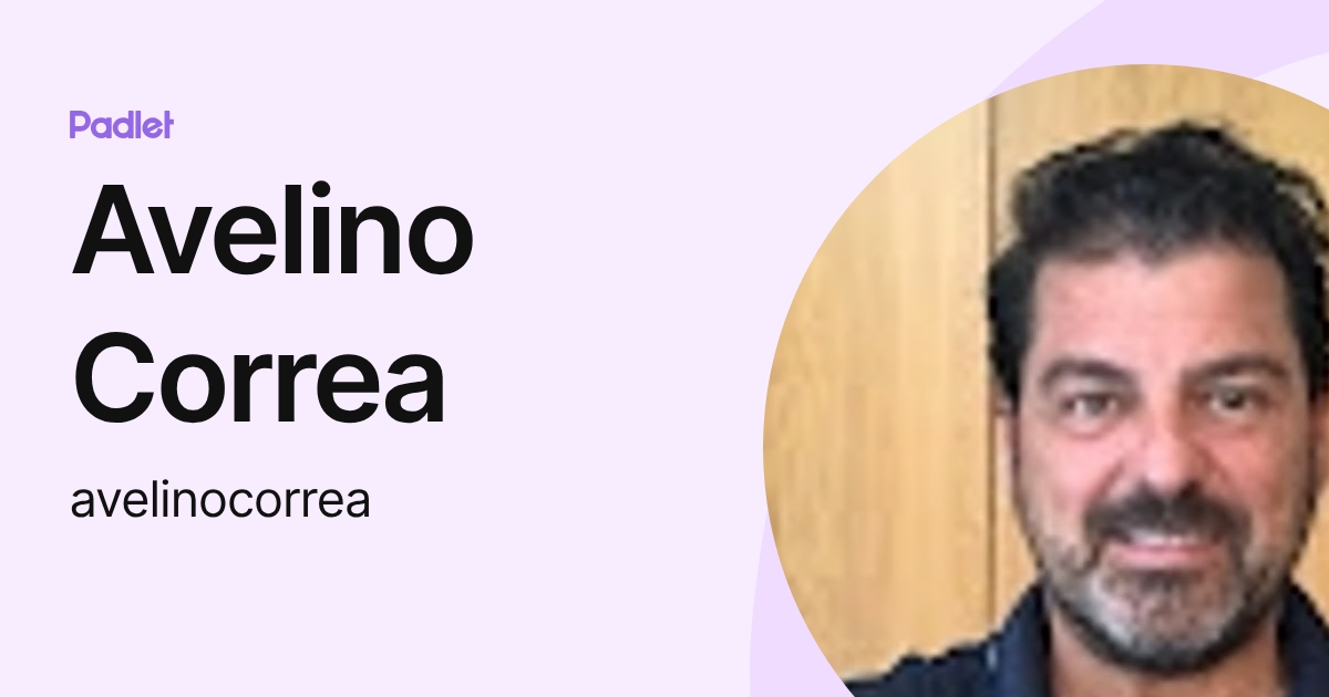 Avelino Correa (avelinocorrea) profile | Padlet