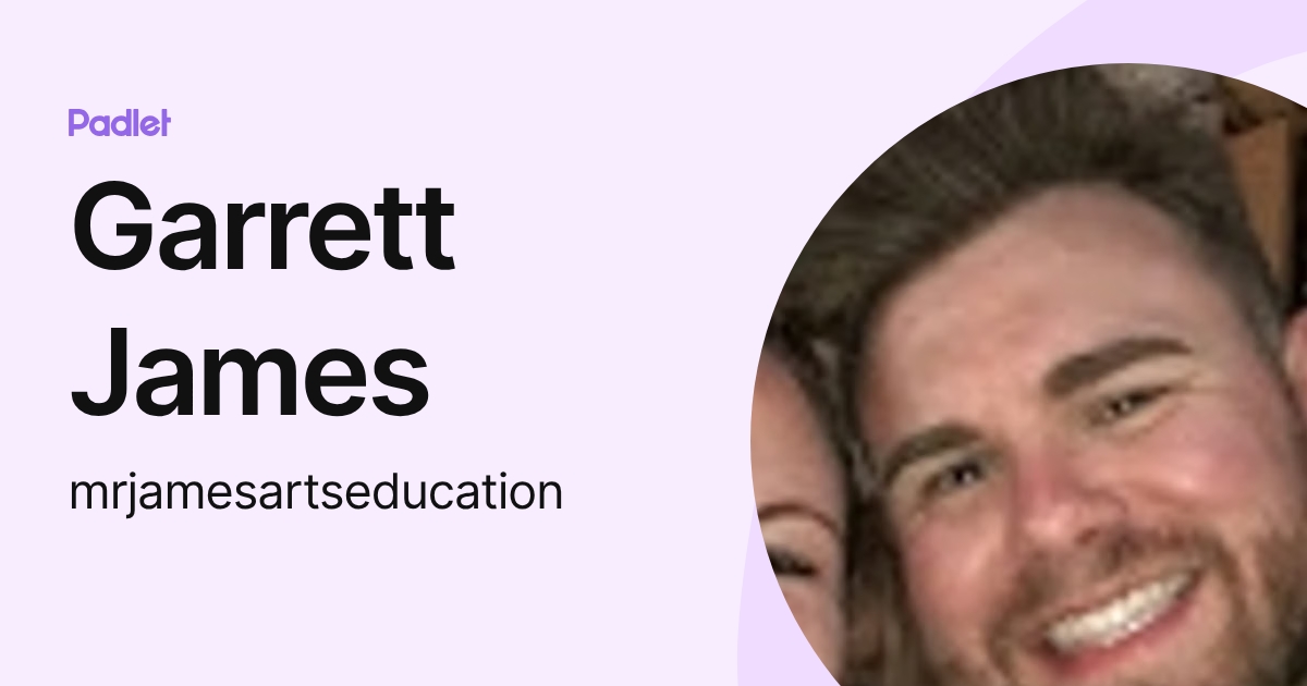 Garrett James (mrjamesartseducation) profile | Padlet