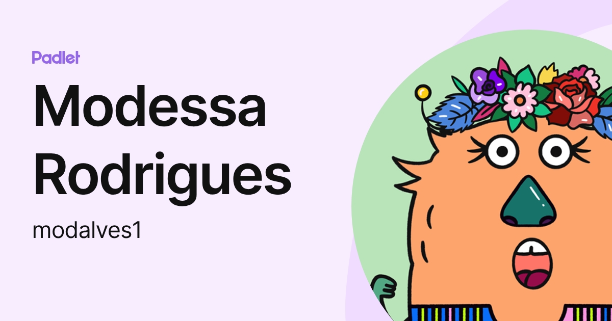 Modessa Rodrigues (modalves1) profile | Padlet