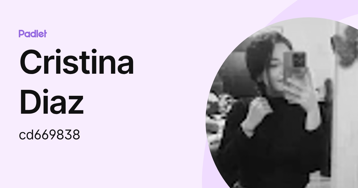 Cristina Diaz (cd669838) profile | Padlet