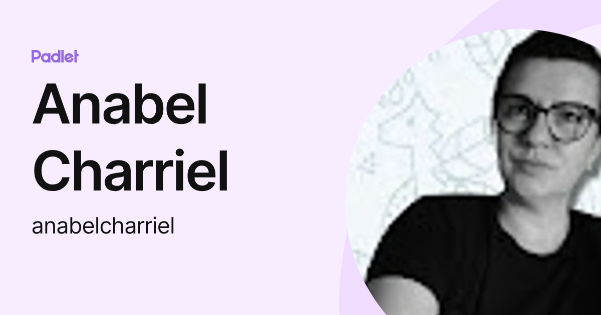 Anabel Charriel (anabelcharriel) profile | Padlet
