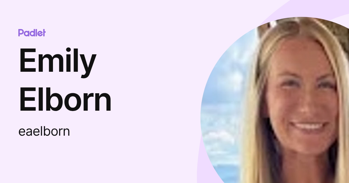 Emily Elborn (eaelborn) profile | Padlet
