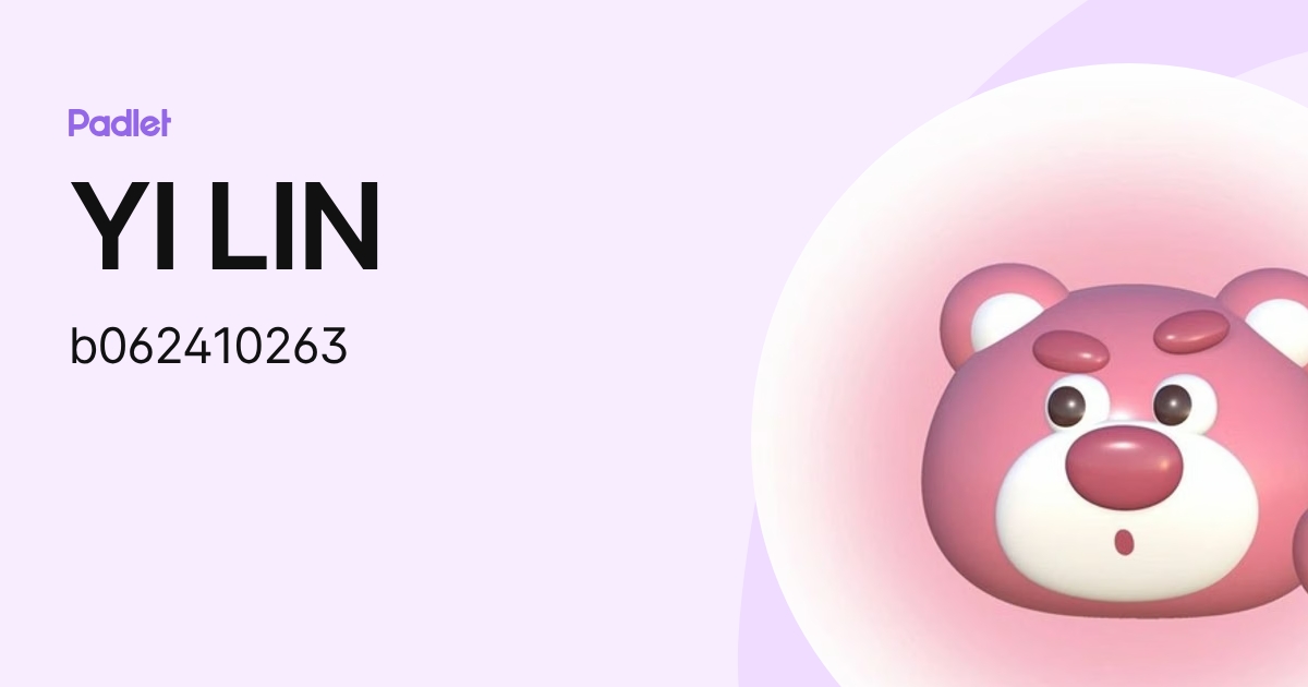 YI LIN (b062410263) profile | Padlet
