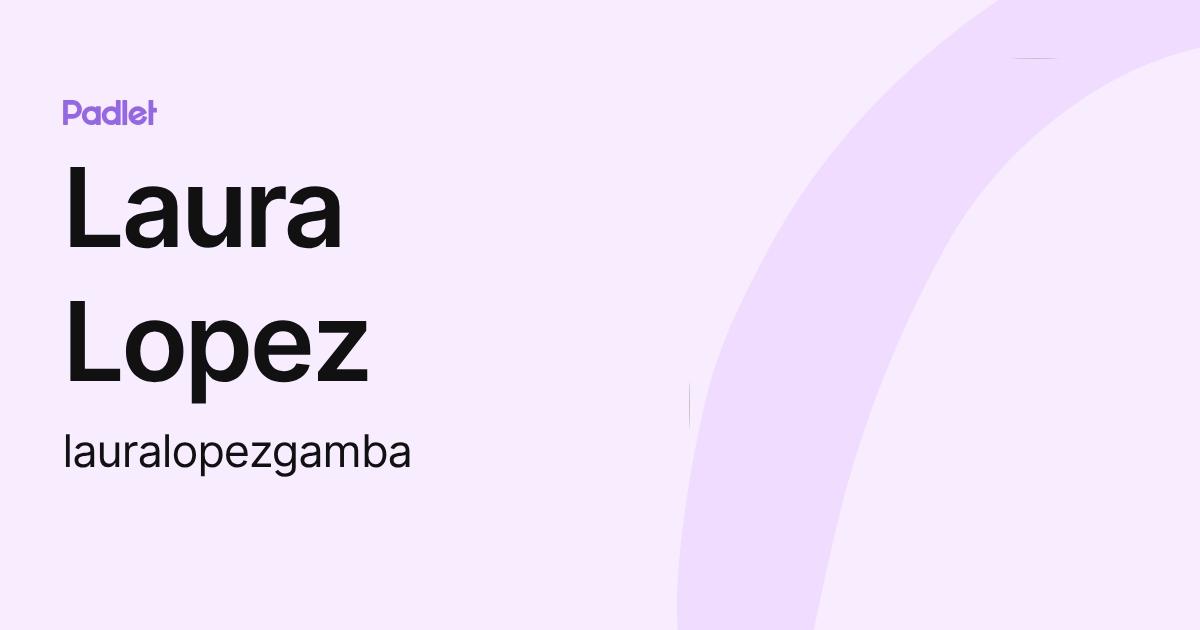 Laura Lopez (lauralopezgamba) profile | Padlet