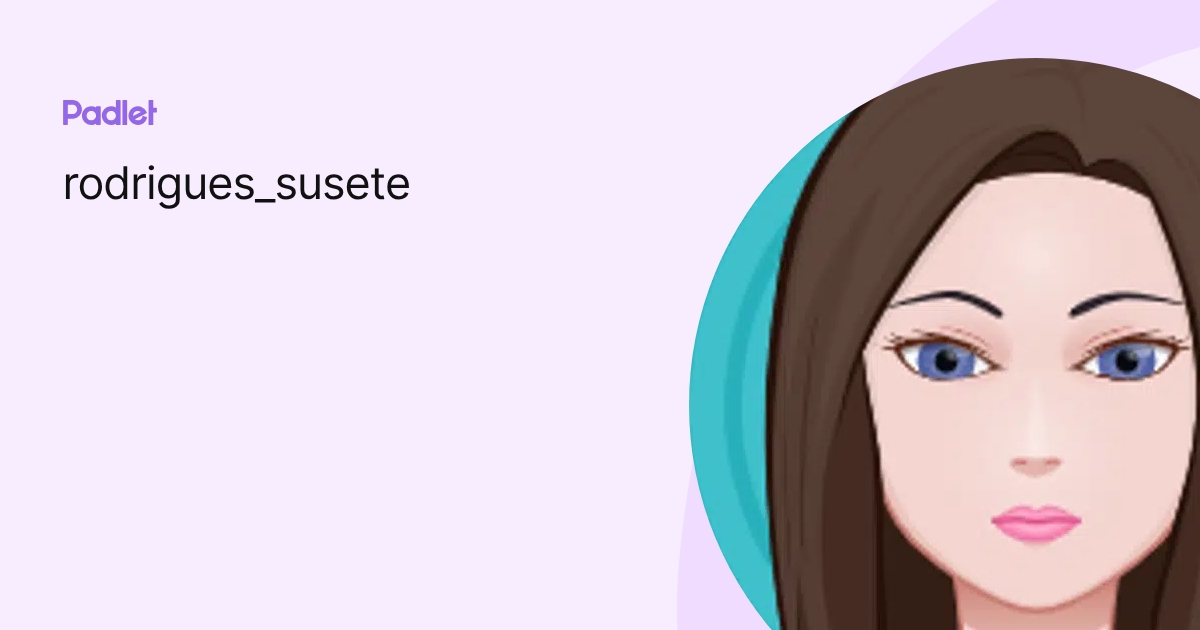 rodrigues_susete profile | Padlet