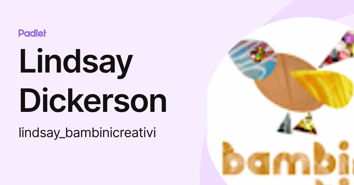 Lindsay Dickerson (lindsay_bambinicreativi) profile | Padlet