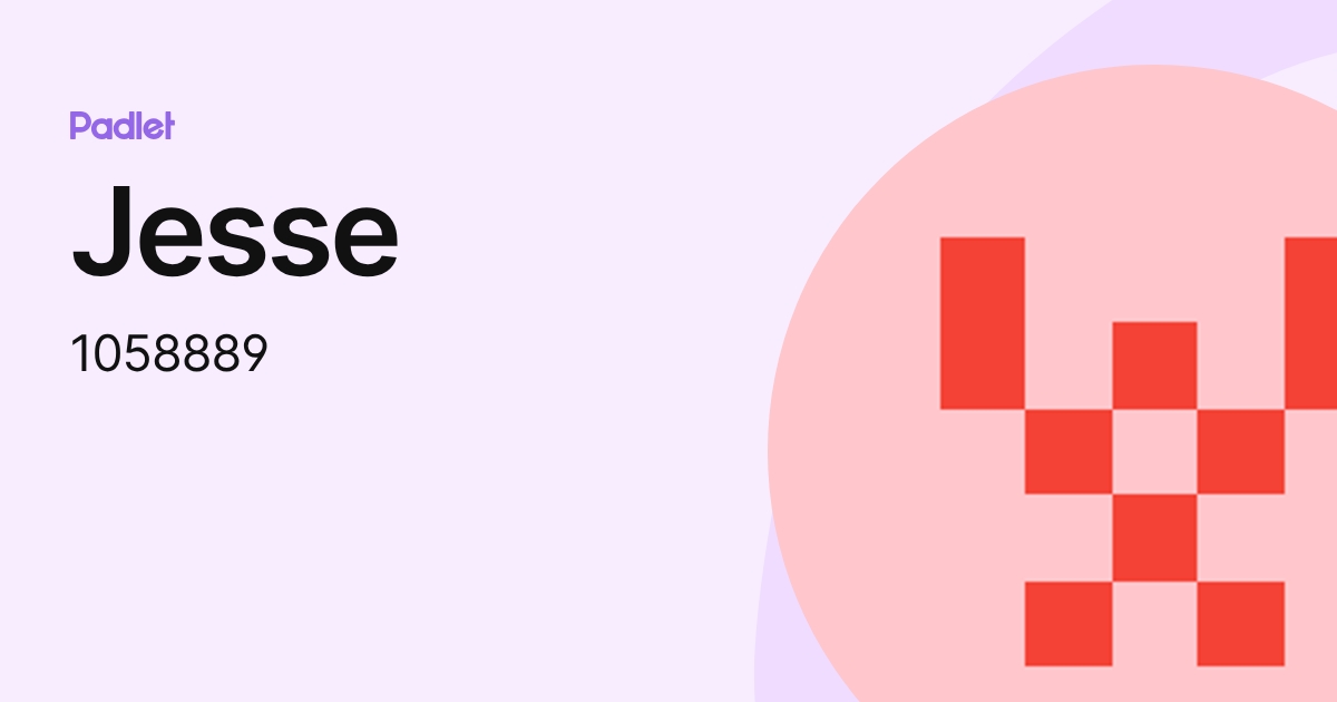 Jesse (1058889) profile | Padlet
