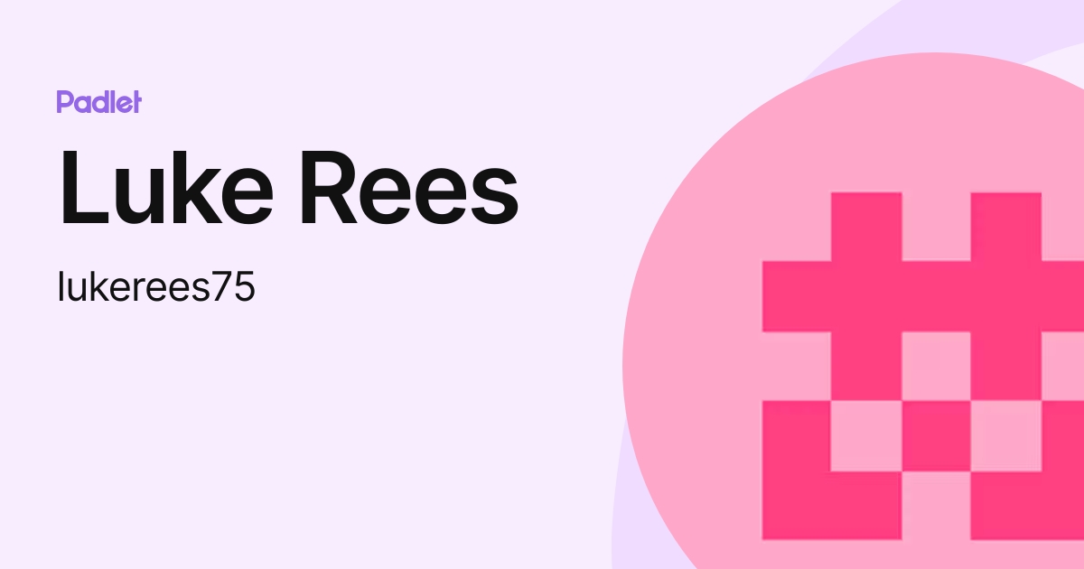 Luke Rees (lukerees75) profile | Padlet