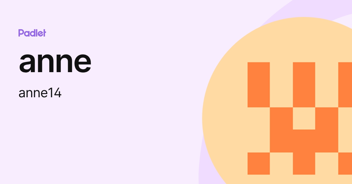 anne (anne14) profile | Padlet