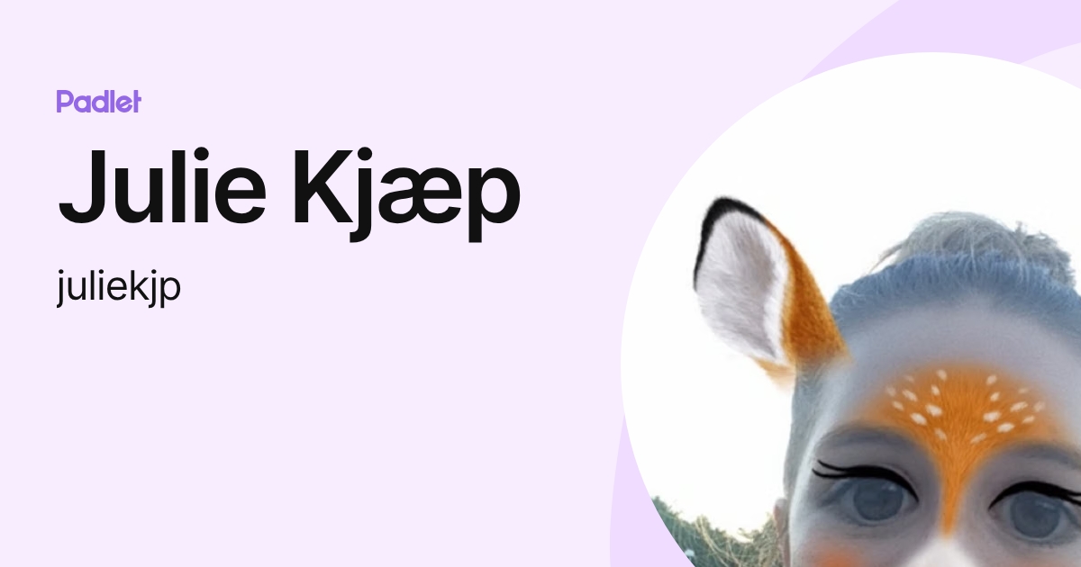 Julie Kjæp (juliekjp) profile | Padlet