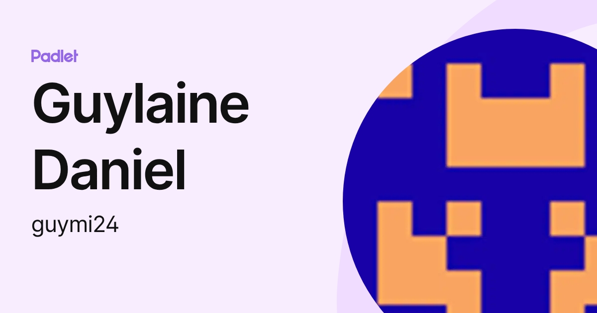 Guylaine Daniel (guymi24) profile | Padlet