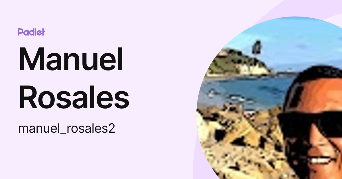 Manuel Rosales (manuel_rosales2) profile | Padlet